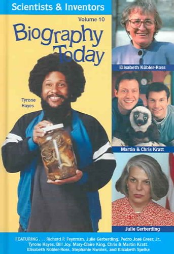 Biography Today Scientists & Inventors: Profiles Of People Of Interest To Young Readers (Biography Today Scientists and Inventors Series)