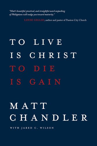 Book Cover To Live Is Christ to Die Is Gain