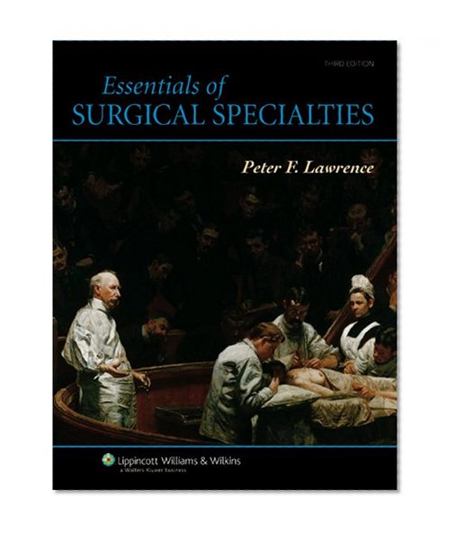 Essentials of Surgical Specialties (Essentials of Surgical Specialties (Lawrence))