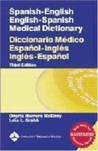 Spanish-English English Spanish Medical Dictionary / Diccionario Medico Espanol-Ingles Ingles-Espanol (English and Spanish Edition)