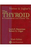 Werner and Ingbar's The Thyroid: A Fundamental and Clinical Text (Thyroid, The (Werner & Ingbar's))