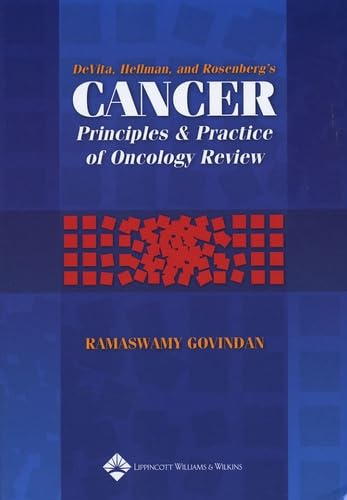 DeVita, Hellman, and Rosenberg's Cancer: Principles & Practice Of Oncology Review