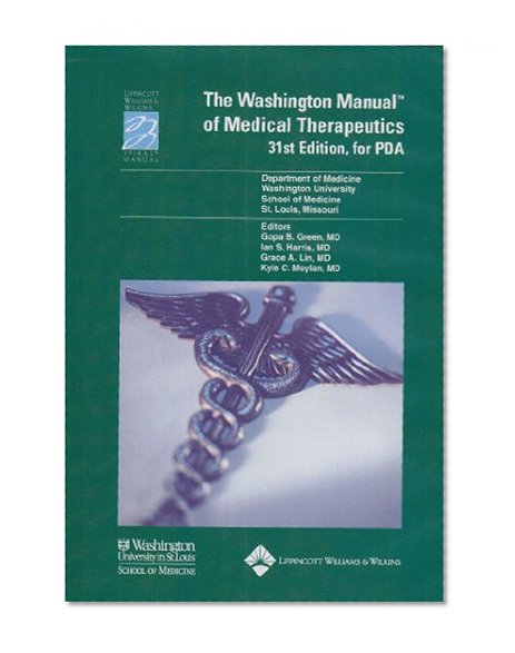 The Washington Manual® of Medical Therapeutics, Thirty-First Edition, for PDA: Powered by Skyscape, Inc. (Lippincott Manual Series (Formerly known as the Spiral Manual Series))