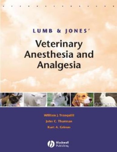 Lumb and Jones' Veterinary Anesthesia and Analgesia