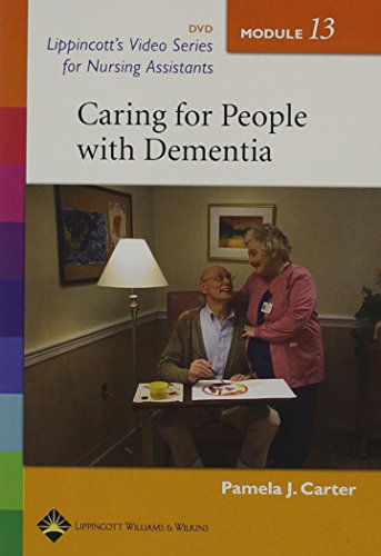 Lippincott's Video Series for Nursing Assistants: Caring for People With Dementia: Module 13
