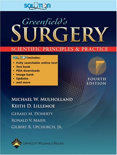 Greenfield's Surgery: Scientific Principles And Practice (with Solutions Package) (Mulholland, Greenfield's Surgery)