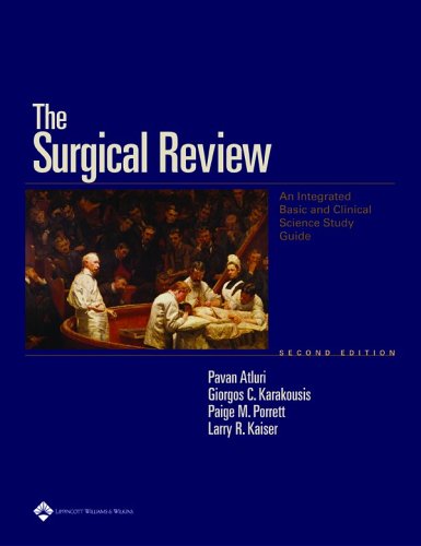The The Surgical Review: An Integrated Basic and Clinical Science Study Guide (Recall Series) (Recall (Wolters Kluwer))