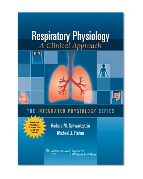 Respiratory Physiology: A Clinical Approach (Integrated Physiology)