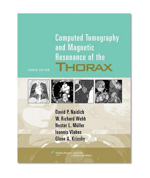 Computed Tomography and Magnetic Resonance of the Thorax