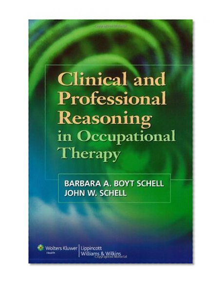Clinical and Professional Reasoning in Occupational Therapy