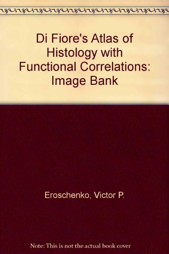 di Fiore's Atlas of Histology with Functional Correlations, Image Bank