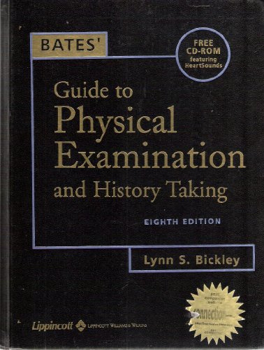 Bates' Guide to Physical Examination and History Taking, Eighth Edition with Bonus CD-ROM Plus Case with CDROM
