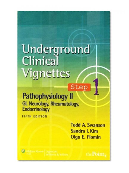 Book Cover Underground Clinical Vignettes Step 1: Pathophysiology II: GI, Neurology, Rheumatology, Endocrinology (Underground Clinical Vignettes Series)