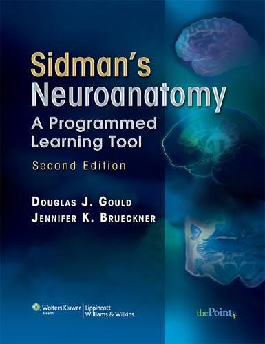 Book Cover Sidman's Neuroanatomy: A Programmed Learning Tool (Point (Lippincott Williams & Wilkins))