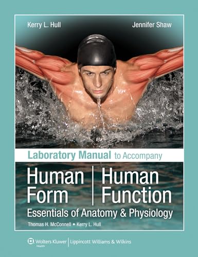 Laboratory Manual to Accompany Human Form, Human Function: .