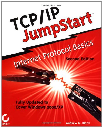 TCP/IP JumpStart: Internet Protocol Basics