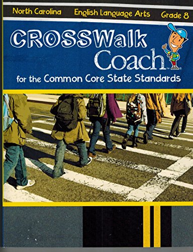English Language Arts: Grade 8 (CROSSWalk Coach for the Common Core State Standards)