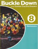 Buckle Down to the Common Core Standards 8 Mathematics, Grade 8
