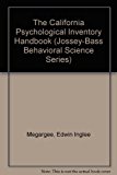 The California Psychological Inventory Handbook (Jossey-Bass Behavioral Science Series)