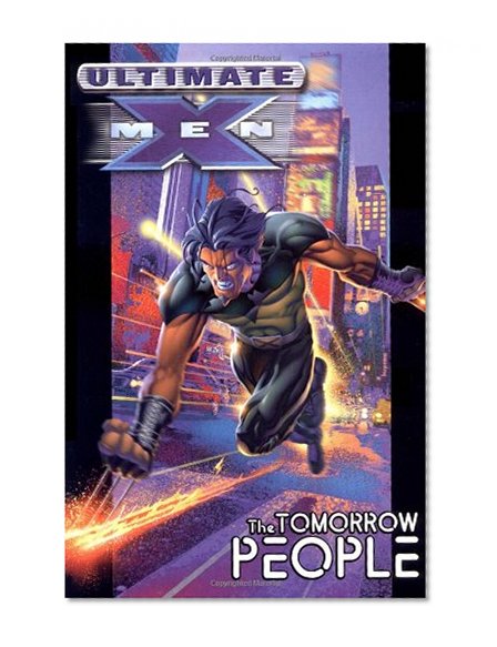 Book Cover Ultimate X-Men Vol. 1: The Tomorrow People