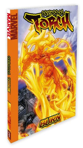 Human Torch Volume 1: Burn Digest