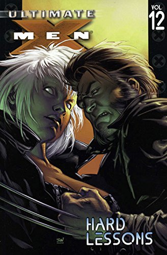 Ultimate X-Men Vol. 12: Hard Lessons