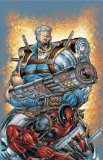 Cable/Deadpool Vol. 1: If Looks Could Kill