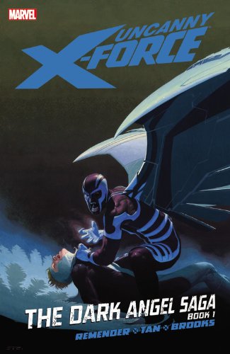 Book Cover Uncanny X-Force, Vol. 3: The Dark Angel Saga, Book 1