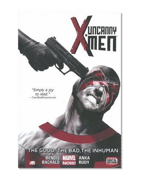 Book Cover Uncanny X-Men Volume 3: The Good, The Bad, the Inhuman (Marvel Now)