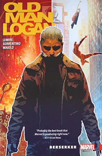 Book Cover Wolverine: Old Man Logan Vol. 1: Berzerker (Wolverine: Old Man Logan (2015), 1)