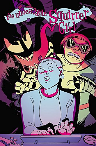 Book Cover Unbeatable Squirrel Girl Vol. 4: I Kissed a Squirrel and I Liked It