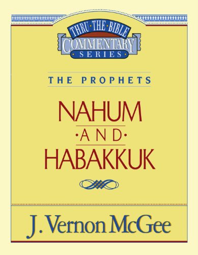 Nahum / Habakkuk (Thru the Bible)