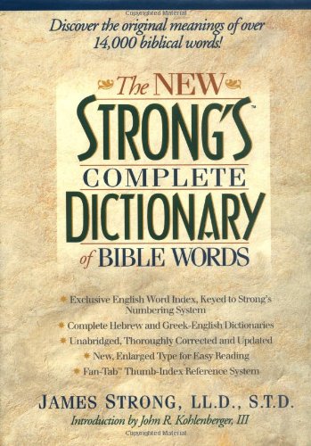 The New Strong's Complete Dictionary of Bible Words
