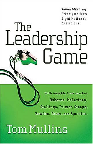 The Leadership Game: Winning Principles from Eight National Champions