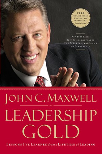 Book Cover Leadership Gold: Lessons I've Learned from a Lifetime of Leading