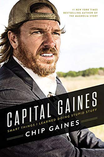 Book Cover Capital Gaines: Smart Things I Learned Doing Stupid Stuff