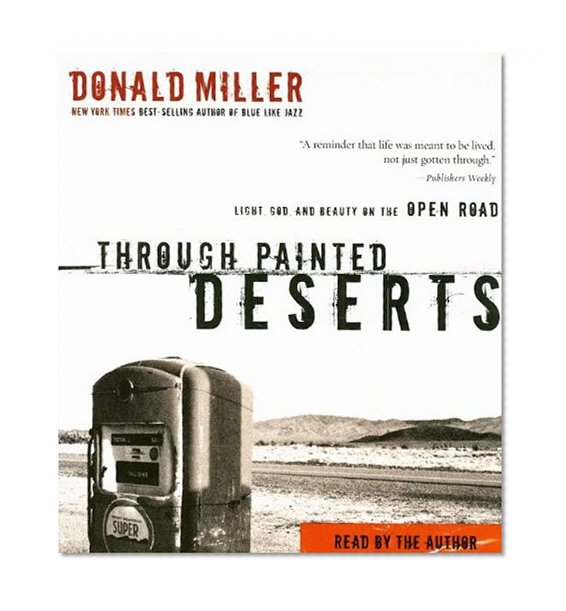 Through Painted Deserts CD: Light, God, and Beauty on the Open Road