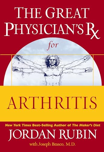 The Great Physician's Rx for Arthritis (Great Physician's Rx Series)