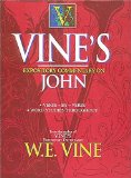 Vine's Expository Commentary on John