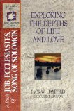 The Spirit-filled Life Bible Discovery Series B8-exploring The Depths Of Life & Love (job/ecclesiastes/song Of Solomon)