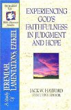 The Spirit-filled Life Bible Discovery Series B12-experiencing God's Faithfulness In Judgment And Hope