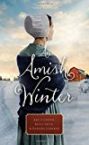 An Amish Winter: Home Sweet Home, A Christmas Visitor, When Winter Comes