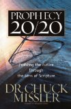 Prophecy 20/20: Profiling the Future Through the Lens of Scripture