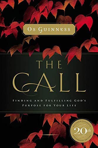 Book Cover The Call: Finding and Fulfilling God's Purpose For Your Life