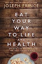 Book Cover Eat Your Way to Life and Health: Unlock the Power of the Holy Communion
