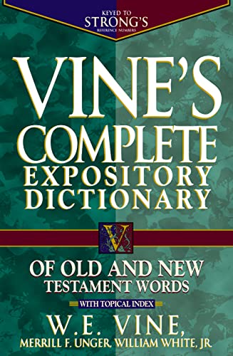 Book Cover Vine's Complete Expository Dictionary of Old and New Testament Words