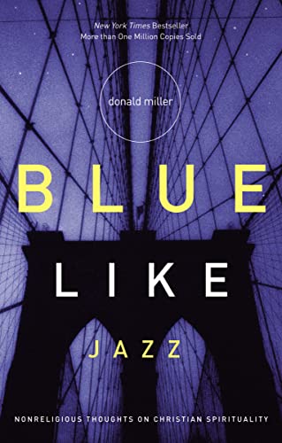 Book Cover Blue Like Jazz: Nonreligious Thoughts on Christian Spirituality