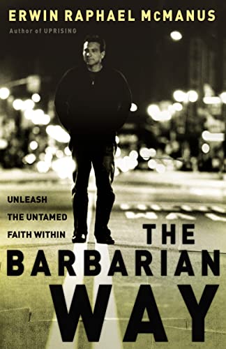 Book Cover The Barbarian Way: Unleash the Untamed Faith Within