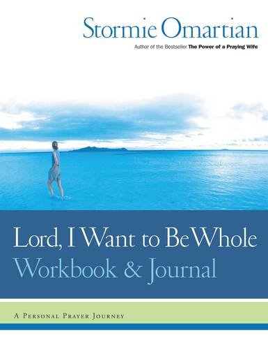 Book Cover Lord, I Want to Be Whole Workbook and Journal: A Personal Prayer Journey
