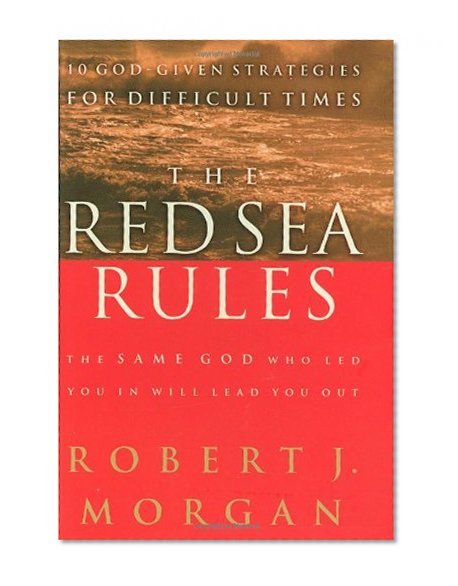 Book Cover The Red Sea Rules: 10 God-Given Strategies for Difficult Times